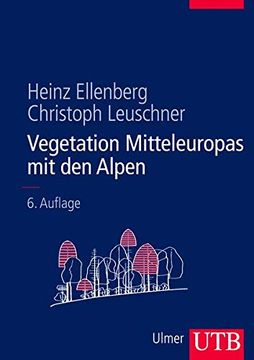 portada Vegetation Mitteleuropas mit den Alpen in Ökologischer, Dynamischer und Historischer Sicht (in German)