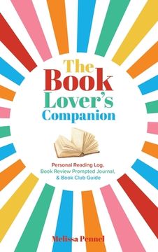 portada The Book Lover's Companion: Personal Reading Log, Review Prompted Journal, and Club Guide 
