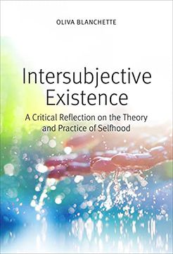 portada Intersubjective Existence: A Critical Reflection on the Theory and the Practice of Selfhood (en Inglés)