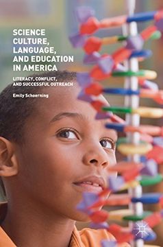 portada Science Culture, Language, and Education in America: Literacy, Conflict, and Successful Outreach