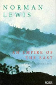 portada An Empire of the East: Travels in Indonesia (in English)
