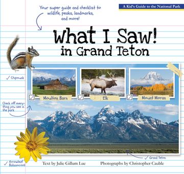 portada What I Saw in Grand Teton: A Kid's Guide to the National Park (en Inglés)