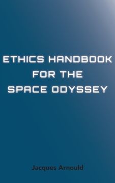 portada Ethics Handbook for the Space Odyssey (en Inglés)