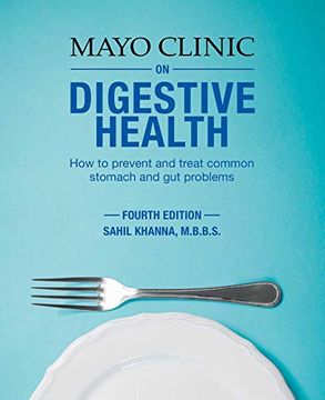 portada Mayo Clinic on Digestive Health: How to Prevent and Treat Common Stomach and gut Problems 