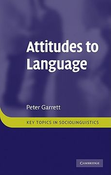 portada Attitudes to Language Hardback (Key Topics in Sociolinguistics) 