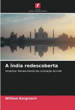 portada A Índia Redescoberta: Hindutva: Renascimento da Civilização do Indo