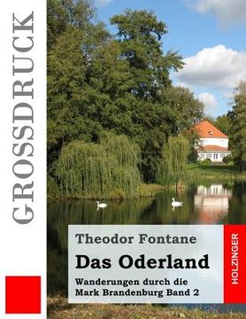 portada Das Oderland (Großdruck): Wanderungen durch die Mark Brandenburg Band 2 (in German)