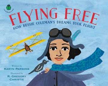 portada Flying Free: How Bessie Coleman's Dreams Took Flight (in English)