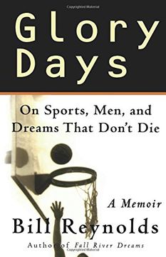portada Glory Days: On Sports, Men, and Dreams-That Don't die 