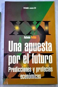 portada una apuesta por el futuro. predicciones y profecías económicas (r) (1998)