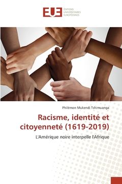 portada Racisme, identité et citoyenneté (1619-2019) (en Francés)