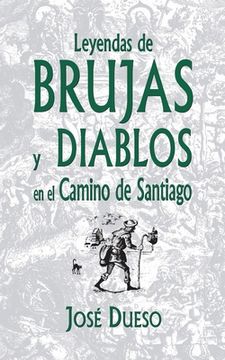 portada Leyendas de brujas y diablos en el Camino de Santiago (in Spanish)