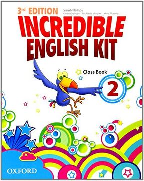 portada Incredible English Kit 2: Class Book 3rd Edition (Incredible English Kit Third Edition)