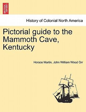 portada pictorial guide to the mammoth cave, kentucky (en Inglés)