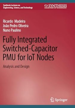portada Fully Integrated Switched-Capacitor Pmu for Iot Nodes: Analysis and Design (en Inglés)