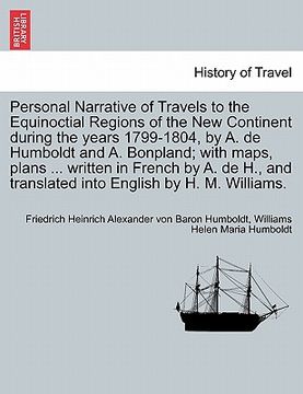 portada personal narrative of travels to the equinoctial regions of the new continent during the years 1799-1804, by a. de humboldt and a. bonpland; with maps (en Inglés)