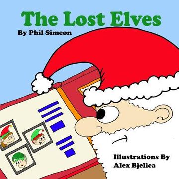 portada The Lost Elves: The magical elf adventures of Zippy, Bippy, and Toppy (en Inglés)