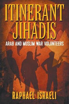 portada Itinerant Jihadis: Arab and Muslim War Volunteers