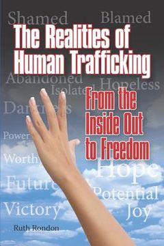 portada The Realities of Human Trafficking: From the Inside Out to Freedom