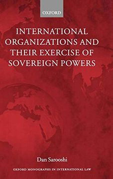portada International Organizations and Their Exercise of Sovereign Powers (Oxford Monographs in International Law) (en Inglés)