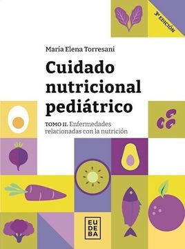 portada Cuidado Nutricional Pediatrico Tomo ii Torresani Maria e