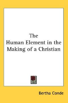 portada the human element in the making of a christian (in English)