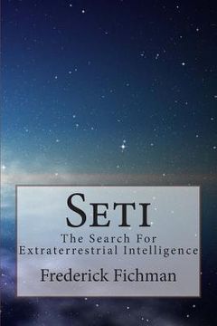 portada Seti: The Search For Extraterrestrial Intelligence (en Inglés)