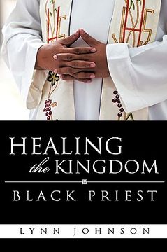 portada healing the kingdom black priest (en Inglés)
