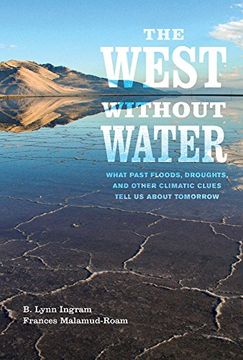 portada The West without Water: What Past Floods, Droughts, and Other Climatic Clues Tell Us about Tomorrow (en Inglés)