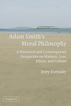 portada Adam Smith's Moral Philosophy Hardback: A Historical and Contemporary Perspective on Markets, Law, Ethics, and Culture (Historical Perspectives on Modern Economics) (en Inglés)