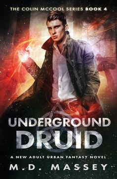 portada Underground Druid: A New Adult Urban Fantasy Novel (en Inglés)