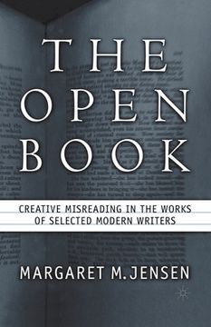portada The Open Book: Creative Misreading in the Works of Selected Modern Writers
