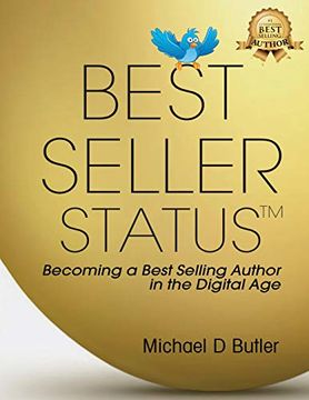 portada Best Seller Status: Becoming a Best-Selling Author in the Digital age (en Inglés)