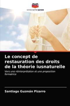 portada Le concept de restauration des droits de la théorie iusnaturelle (in French)