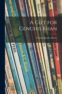 portada A Gift for Genghis Khan (en Inglés)