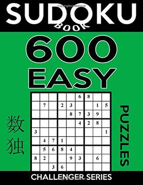portada Sudoku Book 600 Easy Puzzles: Sudoku Puzzle Book With Only One Level of Difficulty: Volume 17 (Sudoku Book Challenger Series)