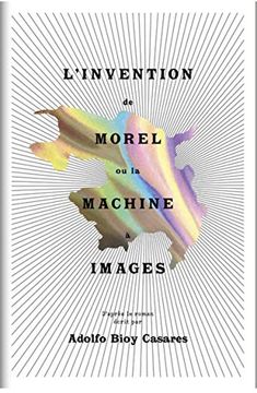 L'invention de Morel ou la Machine à Images
