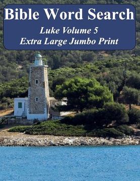 portada Bible Word Search Luke Volume 5: King James Version Extra Large Jumbo Print (en Inglés)