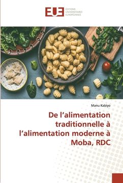portada De l'alimentation traditionnelle à l'alimentation moderne à Moba, RDC (en Francés)