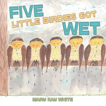 portada Five Little Birdies Got Wet