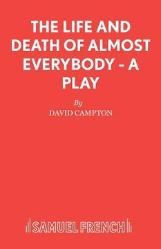 portada The Life and Death of Almost Everybody - A Play (in English)