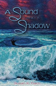 portada A Sound and a Shadow (in English)