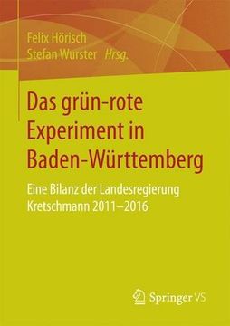portada Das grün‐rote Experiment in Baden-Württemberg: Eine Bilanz der Landesregierung Kretschmann 2011-2016 (German Edition)