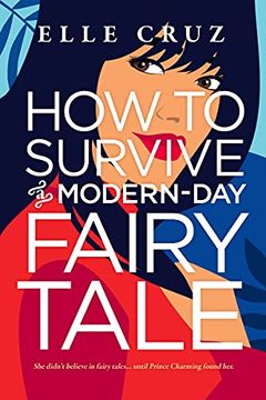 portada How to Survive a Modern-Day Fairy Tale (en Inglés)