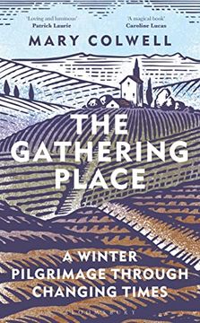 portada The Gathering Place: A Winter Pilgrimage Through Changing Times (en Inglés)