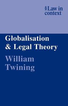 portada Globalisation and Legal Theory Paperback (Law in Context) 