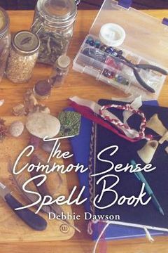 portada The Common Sense Spell Book (en Inglés)