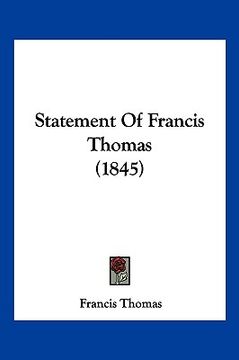 portada statement of francis thomas (1845) (en Inglés)