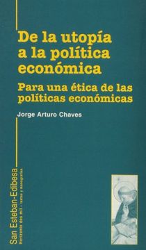 portada De la utopía a la política económica: Para una ética de las políticas económicas (Horizonte dos mil)