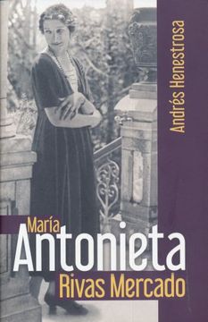portada Maria Antonieta Rivas Mercado / 2 ed.